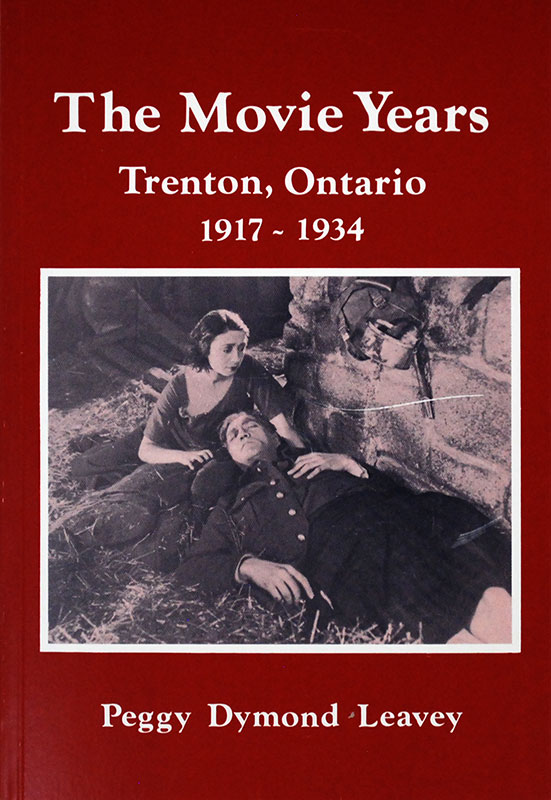 The Movie Years - Trenton, Ontario 1917-1934